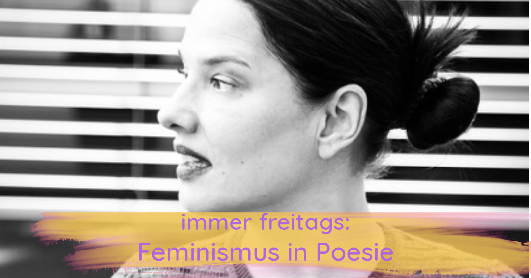 Julia Mantel | Feminismus in Poesie