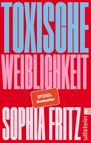 Buchcover "Toxische Weiblichkeit" von Sophia Fritz